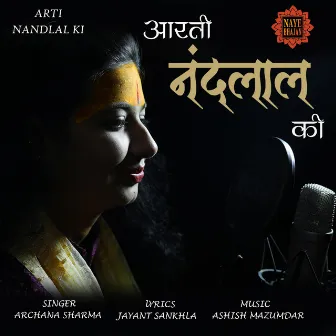 Arti Nandlal Ki by Archana Sharma