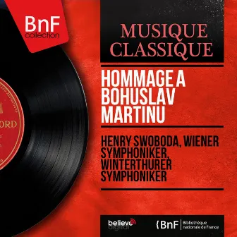 Hommage à Bohuslav Martinů (Mono Version) by Henry Swoboda