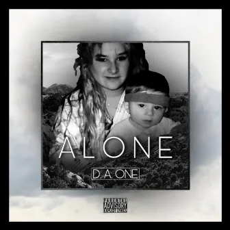 Alone by D. A. ONE