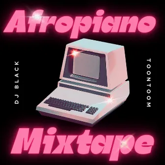 AFROPIANO MIX by DJ Black