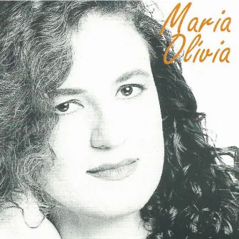 Maria Olívia by Maria Olívia