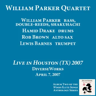 Live in Houston 2007 by William Parker Quartet