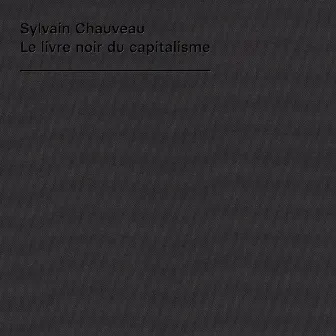 Le livre noir du capitalisme by Sylvain Chauveau