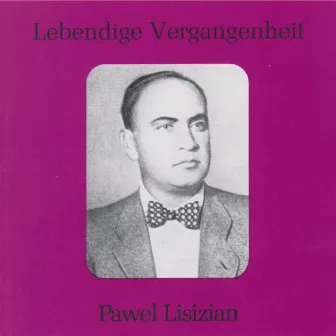 Lebendige Vergangenheit - Pavel Lisitian by Pavel Lisitian