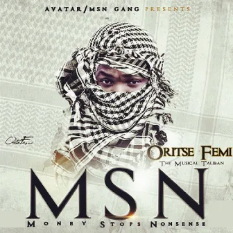 Money Stop Nonsense(MSN) by Oritse Femi