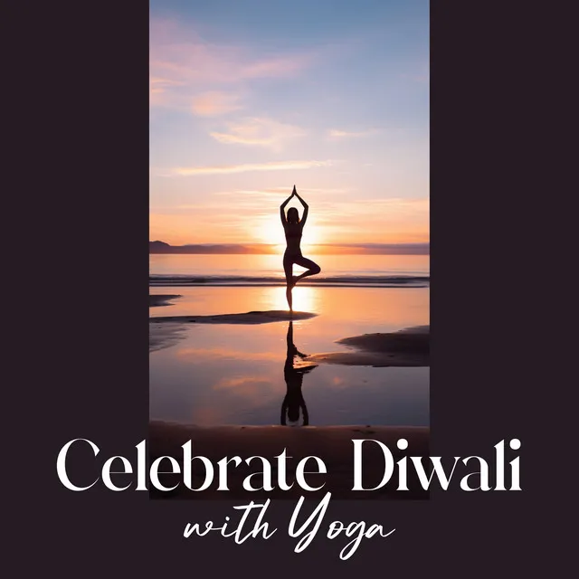 Celebrate Diwali with Yoga