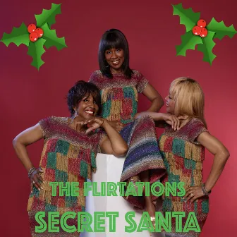 Secret Santa by The Flirtations