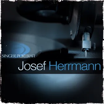 Singer Portrait - Josef Herrmann by Josef Herrmann