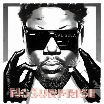 No Surprise by Caligula