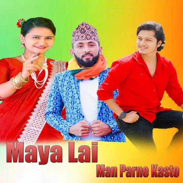 Maya lai Man Parne Kasto