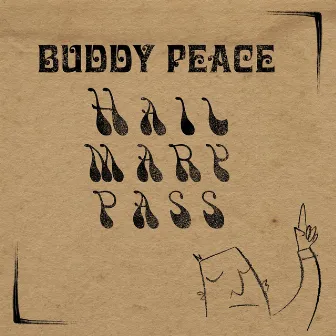 Hail Mary Pass by Buddy Peace