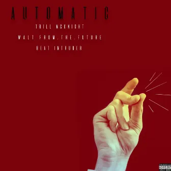 Automatic by Trill McKnight