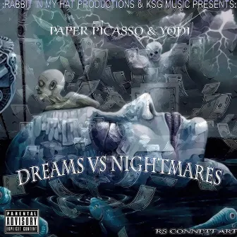 Dreams V.S. Nightmares by Yodi