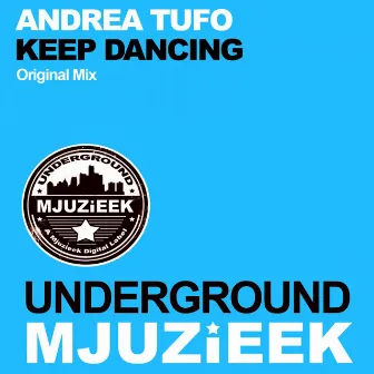 Keep Dancing by Andrea Tufo