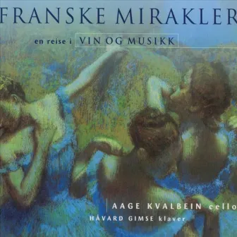 Franske Mirakler by Aage Kvalbein