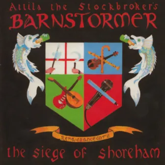 The Siege Of Shoreham by Attila The Stockbroker