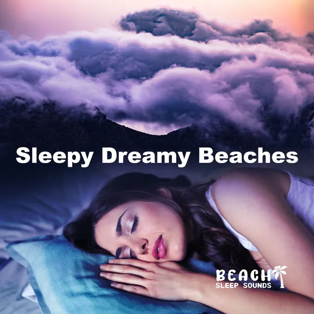 Sleepy Dreamy Beaches