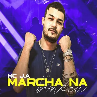 Marcha na Boneca by MC J.A