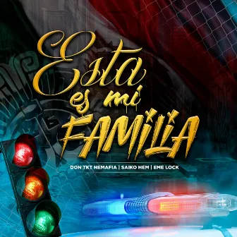 Esta Es Mi Familia by Eme Lock