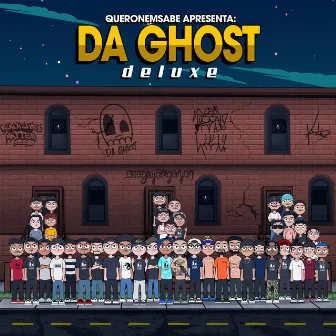 DA GHOST DELUXE by queronemsabe