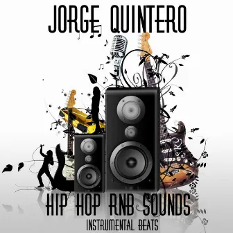 Instrumental Beats: Hip Hop RnB Sounds by Jorge Quintero