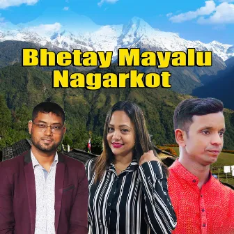 Bhetay Mayalu Nagarkot by Ram Shilal