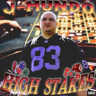 High Stakes by J-Mundo