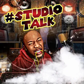 #StudioTalk by Stunna Muzik