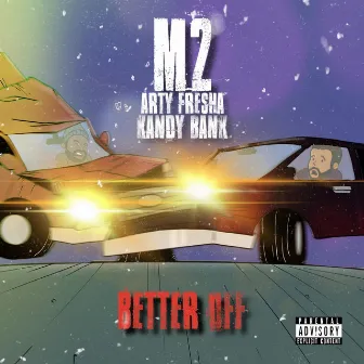 Better Off by M2