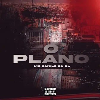 O Plano by Mc Danilo da Zl