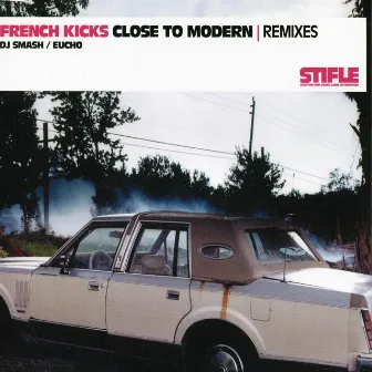 Close To Modern Remixes by French Kicks