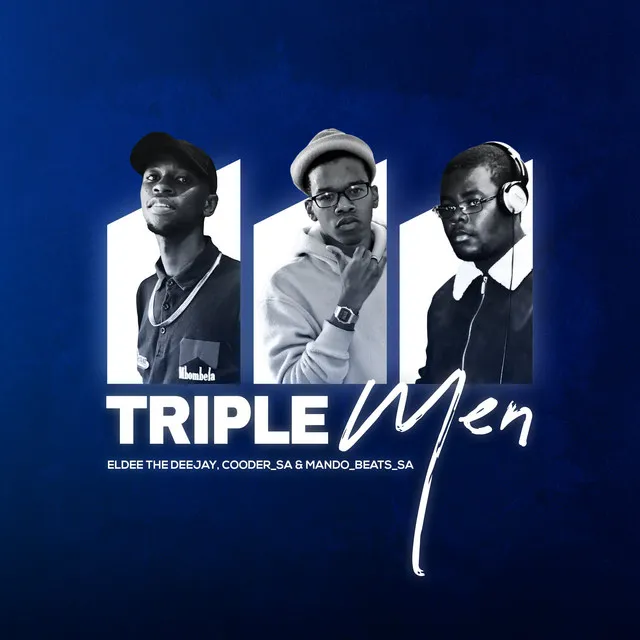 Triple Men