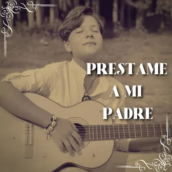 Prestame a Mi Padre by Jorge Cuellar