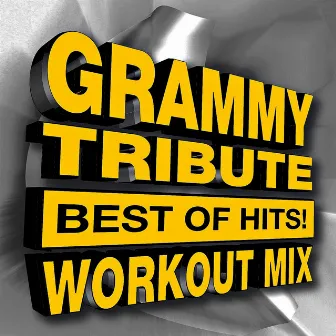 Grammy Tribute - Best of Hits! Workout Mix by The Allstar Hitmakers