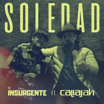 SOLEDAD by Insurgente Oficial