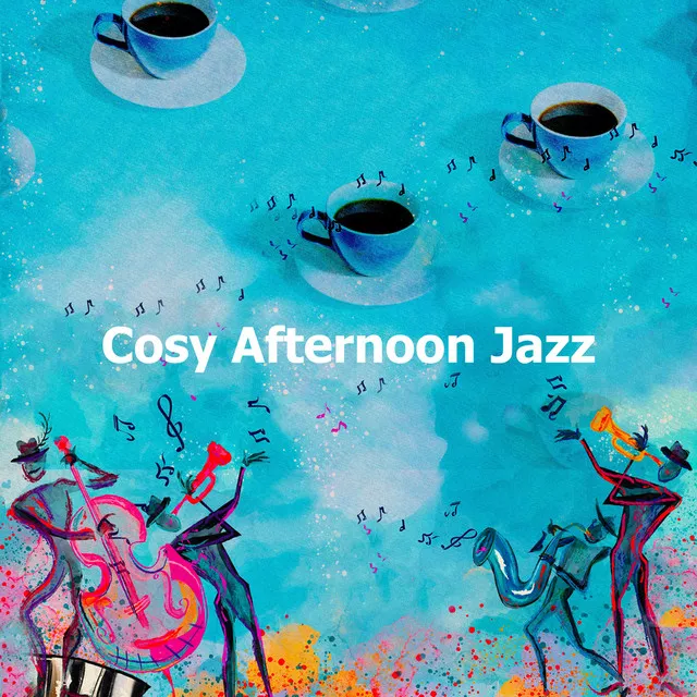 Cosy Afternoon Jazz