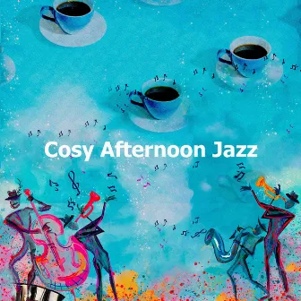 Cosy Afternoon Jazz by Chill Jazz Playlist