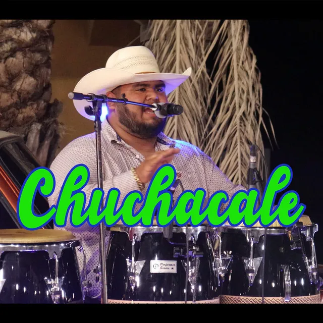 Chuchacale - En vivo