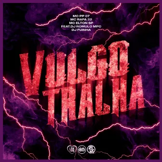 Vulgo Tralha by MC PP 07