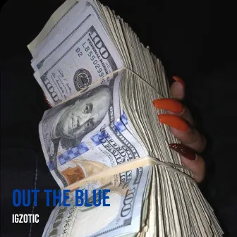 Out the Blue by Igzotic