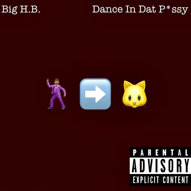 Dance In Dat Pussy