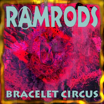 Bracelet Circus by Ramrods