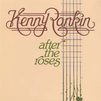 After The Roses by Kenny Rankin