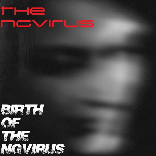 Birth Of The NGVirus