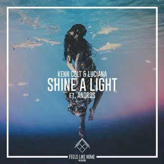 Shine a Light by Kenn Colt