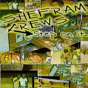 Step On It by Shefram Crew