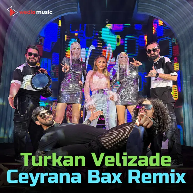 Ceyrana Bax (Remix)