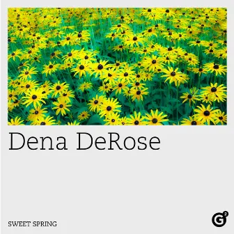 Sweet Spring by Dena DeRose