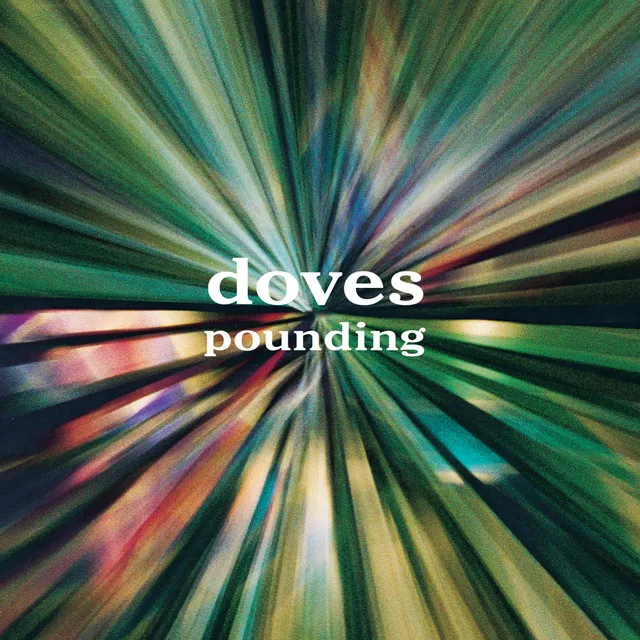 Pounding - Doves Single Mix / Long Version