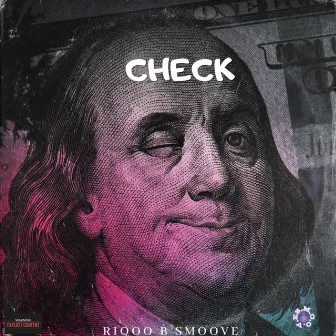 Check by Riqoo B Smoove